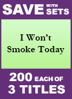 I Won't Smoke Today Set of 3