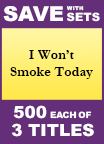 I Won't Smoke Today Set of 3
