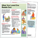 5339e When Your Loved One Resists Care 5339e When Your Loved One Resists Care