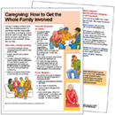 5340e Caregiving: How to Get the Whole Family Involved 5340e Caregiving: How to Get the Whole Family Involved