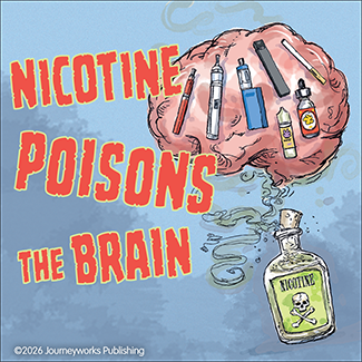 Nicotine Poisons the Brain (Sticker)