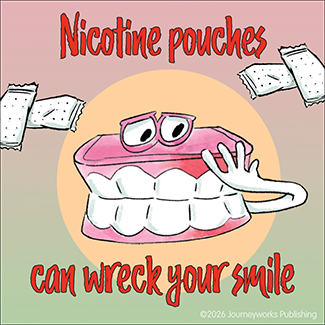 Nicotine Pouches Can Wreck Your Smile (Sticker)