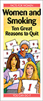 Women and Smoking: Ten Great Reasons to Quit