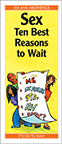 Sex: Ten Best Reasons to Wait