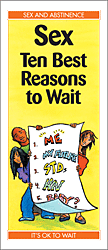 Sex: Ten Best Reasons to Wait