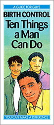 Birth Control: Ten Things a Man Can Do