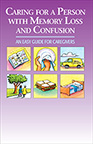 Caring for a Person with Memory Loss and Confusion (Book)