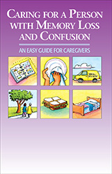 Caring for a Person with Memory Loss and Confusion (Book)