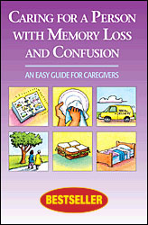 Caring for a Person with Memory Loss and Confusion (Book)