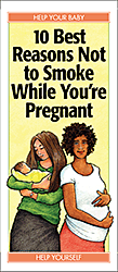 10 Best Reasons Not to Smoke While You're Pregnant