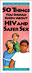 50 Things You Should Know About HIV and Safer Sex