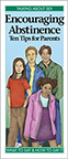 Encouraging Abstinence: Ten Tips for Parents