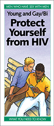 Young and Gay/Bi: Protect Yourself from HIV