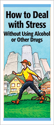 How to Deal with Stress (without using alcohol or other drugs)