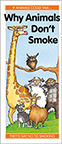 Why Animals Don't Smoke