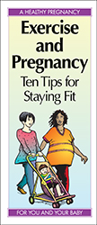 Exercise and Pregnancy: Ten Tips for Staying Fit