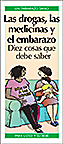 Las drogas, las medicinas y el embarazo