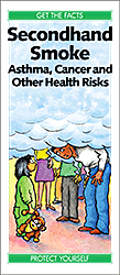 Secondhand Smoke: Asthma, Cancer and Other Health Risks