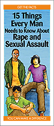 15 Things Every Man Needs to Know About Rape and Sexual Assault