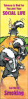 Tobacco Is Bad for You and Your Social Life  (Bookmark)