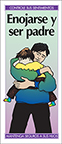 Enojarse y ser padre