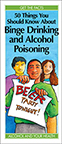 50 Things You Should Know About Binge Drinking and Alcohol Poisoning