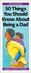 50 Things You Should Know About Being a Dad