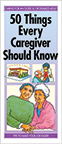 50 Things Every Caregiver Should Know