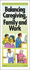 Balancing Caregiving, Family and Work