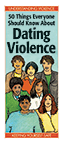 50 Things Everyone Should Know About Dating Violence