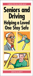 Seniors and Driving: Helping a Loved One Stay Safe
