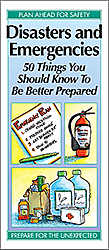 Disasters and Emergencies: 50 Things You Should Know...