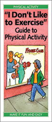 I Don't Like to Exercise: Guide to Physical Activity