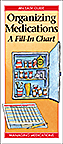 Organizing Medications: A Fill-In Chart