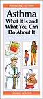 Asthma: What It Is and What You Can Do About It