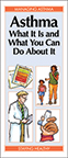 Asthma: What It Is and What You Can Do About It