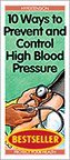 10 Ways to Prevent and Control High Blood Pressure