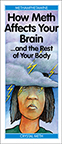 How Meth Affects Your Brain ...and the Rest of Your Body