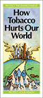 How Tobacco Hurts Our World