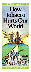 How Tobacco Hurts Our World