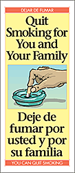 Quit Smoking for You and Your Family (Bilingual Eng/Span)