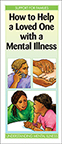 How to Help a Loved One with a Mental Illness