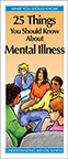 25 Things You Should Know About Mental Illness