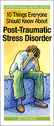 10 Things Everyone Should/Post-Traumatic Stress Disorder