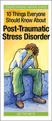 10 Things Everyone Should/Post-Traumatic Stress Disorder