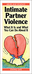 Intimate Partner Violence: What It Is and What You Can Do About It