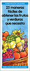 25 maneras f�ciles de obtener las frutas y verduras que necesita