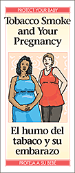 Tobacco Smoke and Your Pregnancy (Bilingual Eng/Span)