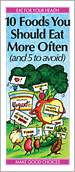 10 Foods You Should Eat More Often (and 5 to avoid)