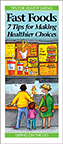 Fast Foods: 7 Tips for Making Healthier Choices